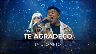 Paulo Neto  Te Agradeço Cover Diante do Trono [upl. by Ainex]