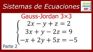 Sistema de ecuaciones 3×3 por Gauss Jordan Parte 2 [upl. by Arabeila]