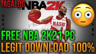 NOT WORKING ANYMORE FREE NBA 2K21 on PCLaptop Legit Original Copy 100  TAGALOG TUTORIAL [upl. by Valry]