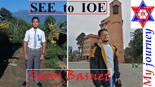 SEE to IOE BE Entrance  Saroj Basnet  Autobiography1 [upl. by Merilee131]