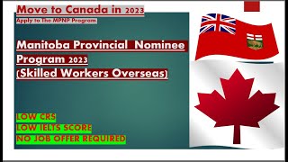 Immigrate to Canada in 2023 via Provincial MPNP Pathway [upl. by Haraj]