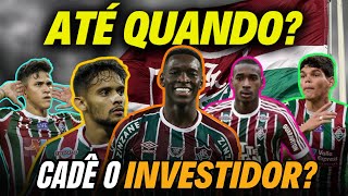 😡SEM GRANA FLUMINENSE VÊ SUAS REVELAÇÕES BRILHANDO NOS RIVAIS INVESTIDOR ATÉ AGORA É SÓ PROMESSA [upl. by Emlynn]