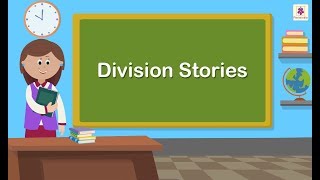 Division Stories  Mathematics Grade 2  Periwinkle [upl. by Eidoc601]