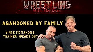 HAS VINCE MCMAHONS FAMILY DISOWNED HIM ACCORDING TO LONG TIME TRAINER vincemcmahon lindamcmahon [upl. by Inalel]