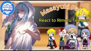 Masayuki TeamParty react to Rimuru Tempest Part 1 [upl. by Natalie]