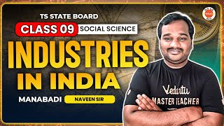 Industries in India  Class 9 Social Science  TS StateBoard  Manabadi Naveen Sir [upl. by Clary]