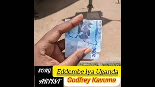 Eddembe Lya Uganda 🇺🇬 By Godfrey KavumaKadongo kamuOfficial Audio [upl. by Leyameg]