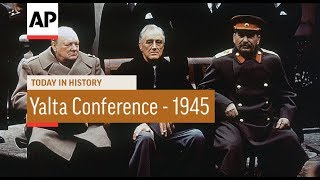 Yalta Conference  1945  Today In History  4 Feb 18 [upl. by Okiron]