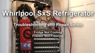 Whirlpool Side by Side Refrigerator Not Cooling  Troubleshooting and Repair Series [upl. by Brazee271]