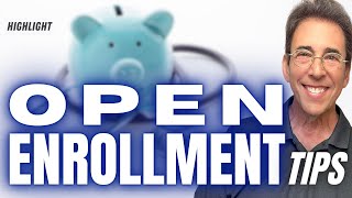 Open Enrollment Tips [upl. by Aihtniroc]