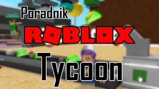 Poradnik ROBLOX  Jak zrobić prosty Tycoon [upl. by Aehsila]