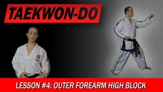 Outer Forearm High Block  TaekwonDo Lesson 4 [upl. by Bevash]