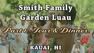 Smith Family Garden Luau Hawaiian Luau Tour amp Dinner Kauai Hawaii Part 1 [upl. by Orvie]