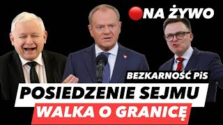 WOJNA O GRANICE â€“ 13 POSIEDZENIE SEJMUâť—STARCIE TUSK VS HOĹOWNIA I KACZYĹSKI DUMNY Z DZIELENIA [upl. by Sidnala626]