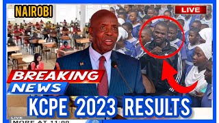 KCPE RESULTS RELEASE  BREAKING NEWS  KCPE 2023 RESULTS  KCPE RESULTS TODAY  KCPE RESULTS [upl. by Ainehs]