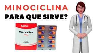 MINOCICLINA que es minociclina y para que sirve cuando y como tomar minociclina 100 mg [upl. by Anahahs]