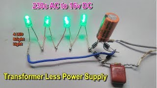 4 LED Bright Lights Make Using Transformerless Power Supply 230v AC to 16v DC  Low Cost part3 [upl. by Ansilma]