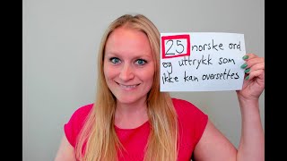 Video 725 25 norske ord og uttrykk som ikke kan oversettes [upl. by Lydie736]