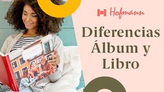 Diferencia entre ÁLBUM de Fotos y FOTOLIBRO  Elige tu HOFMANN [upl. by Isia]