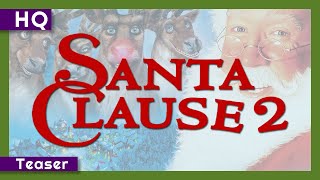 Santa Clause 2 2002 Teaser [upl. by Rexer672]