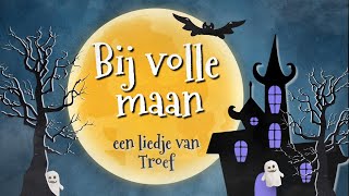 Bij volle maan  een griezelig liedje over spoken  spooklied [upl. by Yukio551]