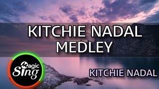 MAGICSING Karaoke KITCHIE NADALKITCHIE NADAL MEDLEY karaoke  Tagalog [upl. by Carmita687]