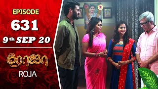 ROJA Serial  Episode 631  9th Sep 2020  Priyanka  SibbuSuryan  SunTV Serial Saregama TVShows [upl. by Khai]