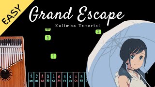 Grand Escape グランドエスケープ  RADWIMPS from quotWeathering With You 天気の子quot  Kalimba Tutorial Hard [upl. by Gignac]