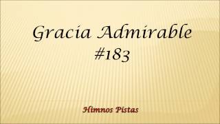 Himnos Pistas  Gracia Admirable 183 [upl. by Bergh914]