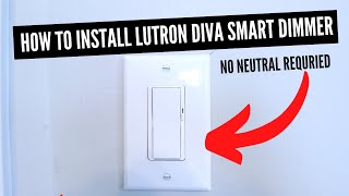 How To Install Lutron Diva Smart Dimmer Switch [upl. by Sung]