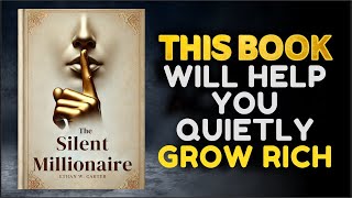 The Silent Millionaire Audiobook [upl. by Yesak267]