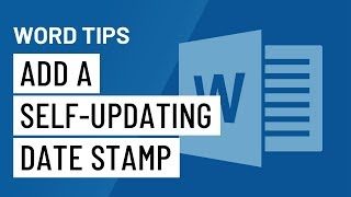 Word Quick Tip Add a SelfUpdating Date Stamp to Your Doc [upl. by Haik455]