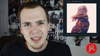 The Wombats  Glitterbug Album Review [upl. by Tooley]