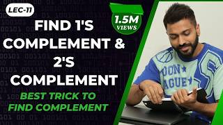 Lec11 Find 1s Complement amp 2s Complement in 5 seconds  Best Trick [upl. by Thorncombe]