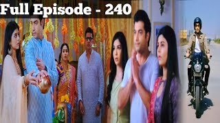 Full Episode 240  Muskaan  मुस्कान  Review [upl. by Essenaj]