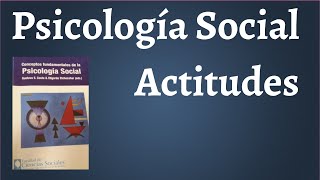 Psicología Social Actitudes [upl. by Eugine]