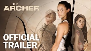 The Archer  Official Trailer  MarVista Entertainment [upl. by Aratehs]