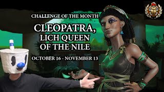 Cleopatra Lich Queen of the Nile  October Civ VI Challenge [upl. by Eninotna]