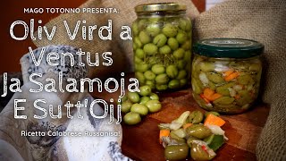 OLIVE VERDI schiacciate in SALAMOIA e SOTTOLIO Ricetta Calabrese [upl. by Ahsocin]