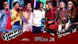 The Voice of Nepal  S1 E28 Live Show 12 [upl. by Annadiana590]