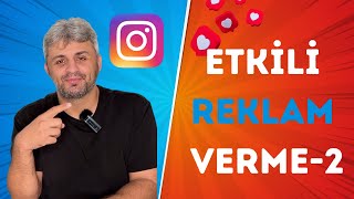 Instagramda Etkili Reklam Verme Yöntemleri  2 Instagram Reklamları [upl. by O'Doneven923]