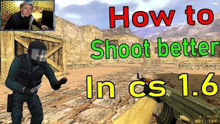 How To ShootAim Better In Cs 16  Tutorial [upl. by Leonhard]