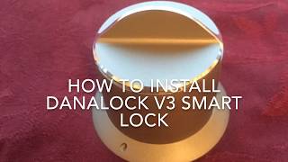 How to Install Danalock V3 Smart Lock [upl. by Legin]