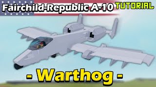 A10 Thunderbolt II quotWarthogquot  Plane Crazy  Tutorial [upl. by Franciscka666]