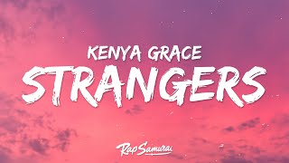 Kenya Grace  Strangers Lyrics [upl. by Scheld]