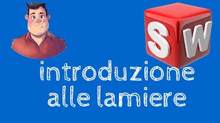 Creazione lamiere  Solidworks Italiano  Tutorial 13 [upl. by Esinaej127]