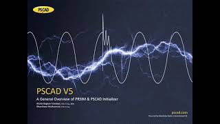 A General Overview of PRSIM V10 and the PSCAD Initializer [upl. by Zel70]