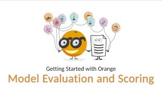 Getting Started with Orange 07 Model Evaluation and Scoring [upl. by Hafinah960]