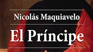 El príncipe  Nicolás Maquiavelo  Parte 1  Audiolibro [upl. by Novek]