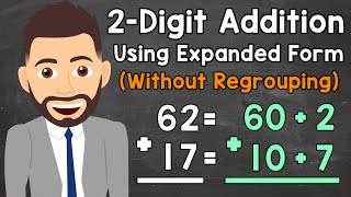 Adding 2Digit Numbers Using Expanded Form Without Regrouping  Elementary Math with Mr J [upl. by Ztnarf]